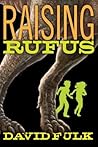 Raising Rufus by David Fulk