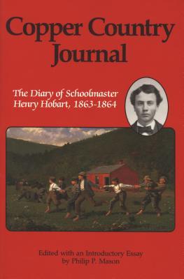 Copper Country Journal: The Diary of Schoolmaster Henry Hobart, 1863-1864 (Kritik)
