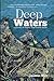 Deep Waters: a journey of h...