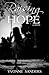 Raising Hope: One woman’s journey of courage and determination in overcoming grim odds to create her family