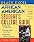 African American Student's College Guide: Your One-Stop Resource for Choosing the Right College, Getting in, and Paying the Bill (Black Excel)