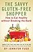 The Savvy Gluten-Free Shopper: How to Eat Healthy Without Breaking the Bank