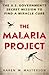 The Malaria Project by Karen Masterson