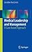 Medical Leadership and Management: A Case-based Approach