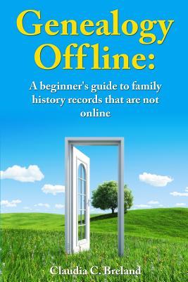 Genealogy offline: Finding family history records that are not online