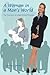 A Woman in a Man's World by Norma L. Winter A Woman in a Man's World by Norma L. Winter