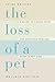 The Loss of a Pet by Wallace Sife