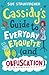 Cassidy's Guide to Everyday...