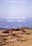 O Rîbat da Arrifana : Aljezur - Algarve
