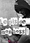 le fils de mon boss by Laure Izabel