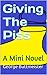 Giving The Piss: A Mini Novel (Rude and Vulgar Tales Book 2)