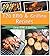 BBQ Grilling Cookbook: 120 of the Best BBQ and Grilling Recipes for Chicken, Beef, Pork, Lamb and Seafood (bbq, grilling, bbq cookbook, bbq recipes, bbq grill, grilling recipes, grilling cookbook)