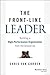 The Front-Line Leader: Buil...