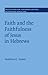 Faith and the Faithfulness of Jesus in Hebrews (Society for New Testament Studies Monograph Series, Series Number 160)