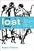 The Lost Way: How Two Forgotten Gospels Are Rewriting the Story of Christian Origins