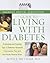 American Medical Association Guide to Living with Diabetes: Preventing and Treating Type 2 Diabetes - Essential Information You and Your Family Need to Know