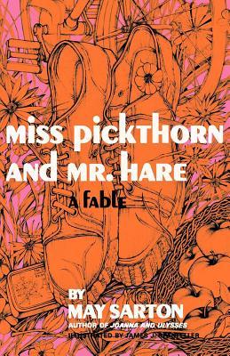 Miss Pickthorn and Mr. Hare: A Fable (Paperback)