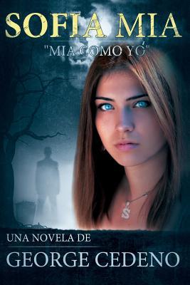 Sofia Mia (Spanish Edition)