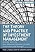 The Theory and Practice of Investment Management: Asset Allocation, Valuation, Portfolio Construction, and Strategies