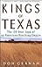Kings of Texas: The 150-Yea...