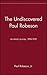 The Undiscovered Paul Robes...