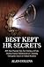 Best Kept HR Secrets: 400 Most Powerful Tips For Thriving at Work, Making Yourself Indispensable & Attaining Outrageous Success in Human Resources