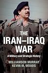 The Iran–Iraq War...