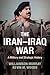 The Iran–Iraq War: A Military and Strategic History