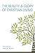The Beauty and Glory of Christian Living by Joel R. Beeke