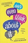 Don't Even Think About It by Sarah Mlynowski Don't Even Think About It by Sarah Mlynowski