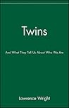Twins: And What They Tell Us About Who We Are