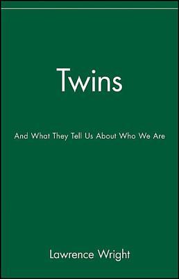 Twins: And What They Tell Us About Who We Are