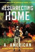 Resurrecting Home (The Survivalist, #5)