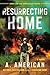 Resurrecting Home (The Surv...