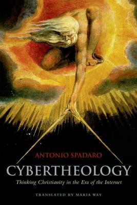 Cybertheology: Thinking Christianity in the Era of the Internet (Paperback)