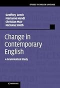 Change in Contemporary English: A Grammatical Study