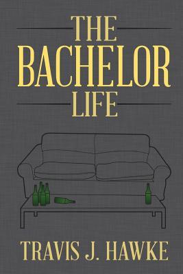The Bachelor Life (Paperback)
