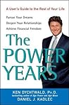 The Power Years: A User's Guide to the Rest of Your Life The Power Years: A User's Guide to the Rest of Your Life