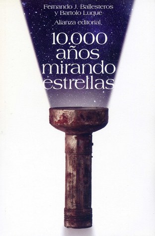 10.000 años mirando las estrellas