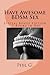 Have Awesome BDSM Sex - Special Bonus Edition - 5 Books in One