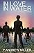 In Love, In Water, and Othe...