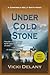 Under Cold Stone (Constable Molly Smith Novels, 7)