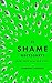 Is Shame Necessary?: New Uses for an Old Tool