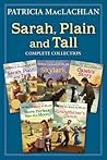 Sarah, Plain and Tall Complete Collection by Patricia MacLachlan