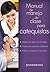 Manual del manejo de clase para catequistas (Spanish Edition)