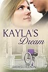 Kayla's Dream by Theresa Hudson