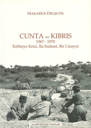 Cunta ve Kıbrıs 1967-1970: Köfünye Krizi, İki Suikast, Bir Cinayet