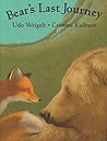 Bear's Last Journey by Udo Weigelt