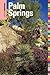 Insiders' Guide to Palm Springs, 2nd (Insiders' Guide Series)