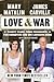 Love & War: Twenty Years, Three Presidents, Two Daughters and One Louisiana Home